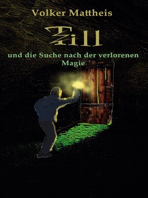 cover image of Till und die Suche nach der verlorenen Magie
